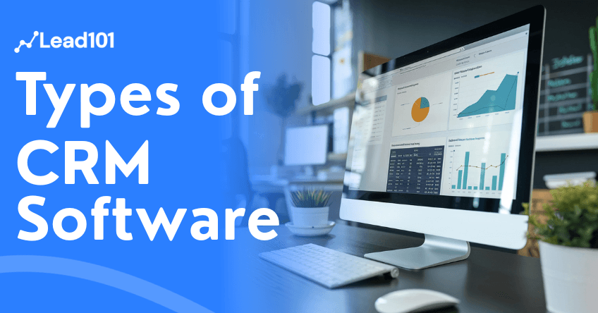 Types of CRM Software: Understanding What Really Works in 2026